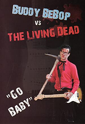 Buddy BeBop vs the Living Dead (2009) starring Lindy Ackerman on DVD